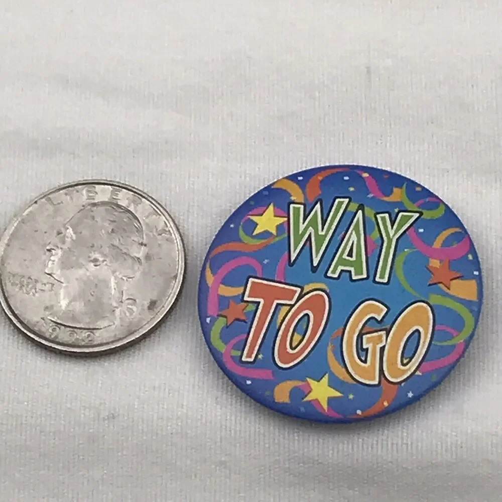Way To Go Vintage Pin Button Pinback